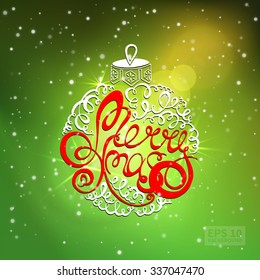 Merry Christmas lettering. Ball on the Christmas tree. Snowflakes Background (green). The image can be used as a greeting card for the Christmas holidays, flyer, wallpaper, Promotions