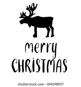 Merry Christmas - lettering calligraphy phrase with a moose, Greeting card isolated on the white background.