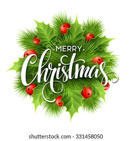 Merry Christmas lettering card with holly. Vector illustration EPS 10