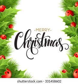 Merry Christmas lettering card with holly. Vector illustration EPS 10