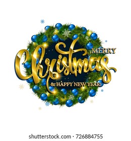 Merry Christmas lettering with golden ornaments and wreath decoration of balls, snowflakes. Merry Christmas and Happy New year calligraphic greeting card