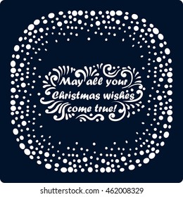 Merry Christmas Lettering greeting card.May all your Christmas wishes come true. Filigree line art vintage hand drawing decorations. Vector.