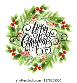 Merry Christmas lettering in mistletoe wreath. Christmas round frame with snow. Xmas mistletoe berries and fir branches wreath. Postcard and poster winter design. Isolated vector illustration