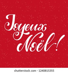 Merry Christmas Lettering on french language. Elements for invitations, posters, greeting cards. T-shirt design. Seasons Greetings.