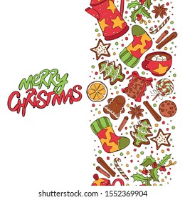 Merry Christmas. Lettering. Christmas sweets and hot drinks. Holiday print. Gingerbread cookie and spices. Mistletoe and orange. Seamless vector border. Isolated vector objects on a white background.
