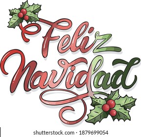 Merry Christmas lettering text in spanish in red and green colors with holly decoration. Vector illustration