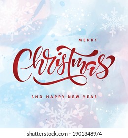 Merry Christmas lettering. Vector Illustration. Isolated calligraphic text  Merry Christmas and Happy New Year on watercolor background for Holiday Greeting card. Typography design for banner. 