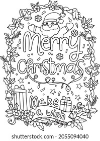 Merry Christmas, make a wish with Santa Claus, gift, and flower elements. Hand-drawn lines. Doodles art for greeting cards, invitations, or posters. Coloring book for adults and kids.