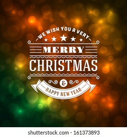 Merry Christmas message and light background. Vector illustration Eps 10. Happy new year message, greeting card or invitation.