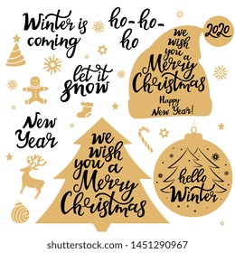 Merry Christmas. New Year 2020. Let it snow. Winter is coming. Set of festive phrases. Hand drawn lettering