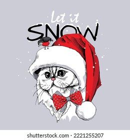 Merry Christmas and New year card. Cute cat in the red Santa's cap and in bow with the bird. Let it snow. Humor t-shirt composition, meme, hand drawn style print. Vector illustration.