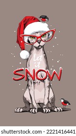 Merry Christmas and New year card. Sphynx cat in glasses and in the red Santa's cap with the birds. Let it snow. Humor t-shirt composition, meme, hand drawn style print. Vector illustration.