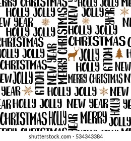 Merry Christmas, New Year text, Holly Jolly. Seamless pattern with text, fir-trees, snowflakes and deer.