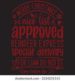 Merry christmas nice list approved reindeer express special delivery for liam do not open before dec 25