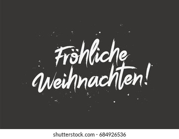 Merry Christmas On German. Vector Illustration On A Black Background. Elements For Design. The Concept Of A Holiday Card. Lettering And Calligraphy. Stylish Font. Frohliche Weihnachten!