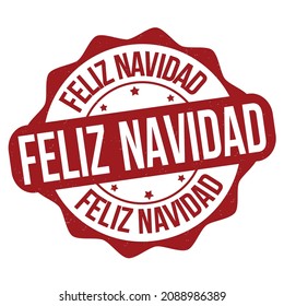 Merry Christmas on spanish language ( Feliz Navidad )grunge rubber stamp on white background, vector illustration	