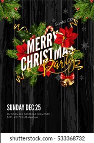 Merry Christmas party invitation template. Design for your holiday invitation with pine branches, christmas flowers, jingle bells and mistletoe or holly berry on wooden background. Vector Illustration