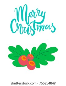 Merry Christmas postcard with branch of mistletoe tree and red berries vector illustration isolated on white background, xmas symbol decor element