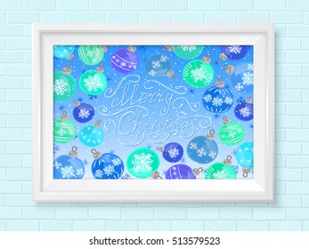 Merry Christmas poster in frame on brick wall. Christmas tree balls on snowy background. Watercolor effect vector wallpaper. Mock up can be for holiday printed products or winter web design.
