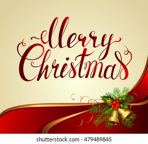 Merry Christmas poster with hand lettering words. Christmas bells, holly, berry, leaves, fir tree and festive decoration elements are in the corner.