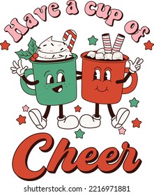 Merry Christmas poster. Have a Cup of Cheer. Vector illustration. Greeting cards, corporate design templates, t shirt, pyjamas, souvenirs, invitation or flat icons background
