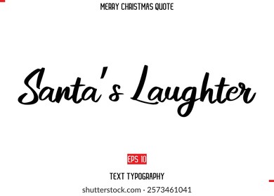 Merry Christmas Quote in Cursive Text Typography Santa’s Laughter