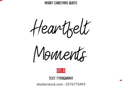 Merry Christmas Quote in Cursive Text Typography Image Heartfelt Momentss