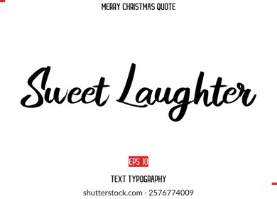 Merry Christmas Quote in Cursive Text Typography Sweet Laughter