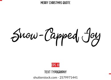 Merry Christmas Quote in Cursive Text Typography Snow-Capped Joy