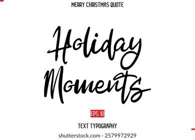 Merry Christmas Quote in Cursive Text Typography Image Holiday Moments