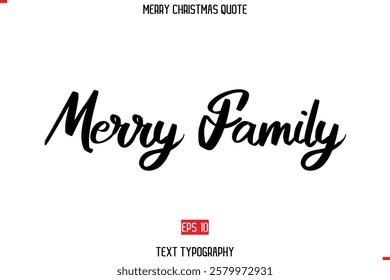 Merry Christmas Quote in Cursive Text Typography Image Merry Family