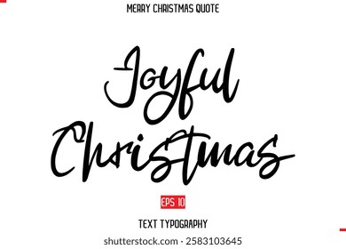 Merry Christmas Quote in Cursive Text Typography Joyful Christmas