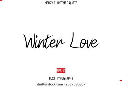 Merry Christmas Quote in Cursive Text Typography Image Winter Love