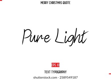 Merry Christmas Quote in Cursive Text Typography Image Pure Light