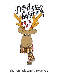 Merry Christmas quote lettering  Dont stop believing with dear Typography designs Vector logo, emblem, phrase. Usable for banners, greeting cards, gifts 