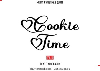 Merry Christmas Quote in Stylish Typography Text Image Cookie Time