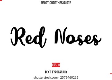 Merry Christmas Quote in Stylish Typography Text Red Noses