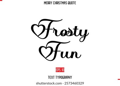 Merry Christmas Quote in Stylish Typography Text Image Frosty Fun