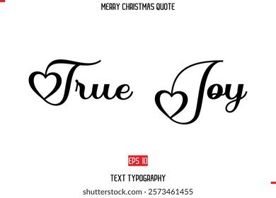 Merry Christmas Quote in Stylish Typography Text True Joy