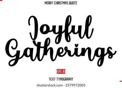 Merry Christmas Quote in Stylish Typography Text Joyful Gatherings