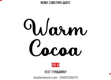 Merry Christmas Quote in Stylish Typography Text Warm Cocoa