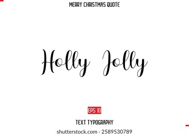 Merry Christmas Quote in Stylish Typography Text Image Holly Jolly