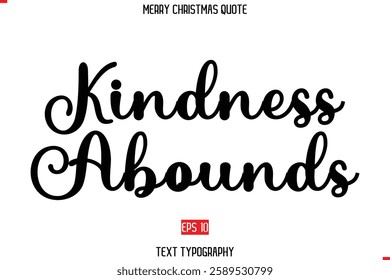 Merry Christmas Quote in Stylish Typography Text Image Kindness Abounds