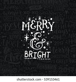 Merry christmas quote, vector text for design greeting cards, photo overlays, prints, posters. Hand drawn letters. Merry and bright.