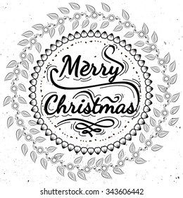 Merry Christmas - quote in wreath. Wreath of mistletoe with calligraphy, lettering, hand written. Design element for congratulation cards, banners and posters graphic style