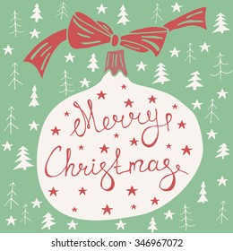 Merry Christmas retro poster with hand lettering, Christmas ball. Christmas card decoration element