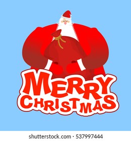 Merry Christmas. Santa Claus and bag. Xmas template. New Year big red sack with gifts.
