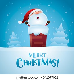 Merry Christmas! Santa Claus in the chimney.
