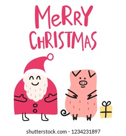 Merry christmas. Santa claus with pig.  Vector lettering hand drawn illustration for greeting card, stickers, t shirt, posters design.