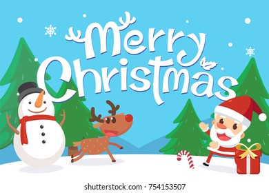 Merry Christmas with Santa and friends. Santa snowman and reindeer with Merry Christmas words.